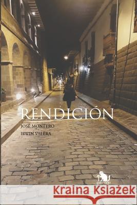 Rendición Valera, Irwin 9786124433245 Grupo Editorial Gato Viejo - książka
