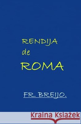 Rendija de Roma: Relato de oficio, deseo y supervivencia urbana Breijo Marquez, Francisco R. 9798183526936 Independently Published - książka