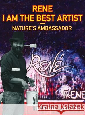 Rene I Am the Best Artist Rene Moncada 9780578918198 Rene Iatba - książka