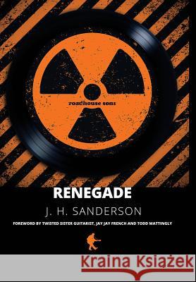 Renegade J. H. Sanderson 9781300860785 Lulu.com - książka