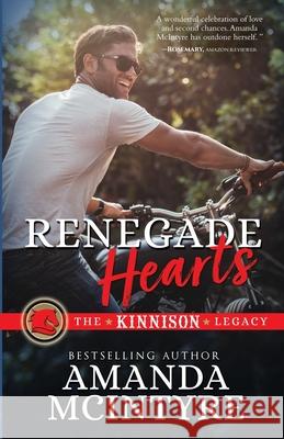 Renegade Heart's Amanda McIntyre 9781514747261 Createspace - książka