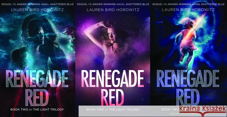 Renegade Red: Book Two of the Light Trilogy Lauren Bird Horowitz 9780974595672 Papaloa Press - książka