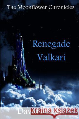 Renegade Valkari David Mason 9780956735317 Blackwing Publishing - książka