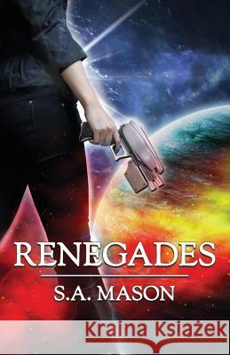 Renegades S. a. Mason 9781493620654 Createspace - książka