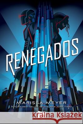 Renegados Marissa Meyer 9789877473834 V&R Ediciones - książka