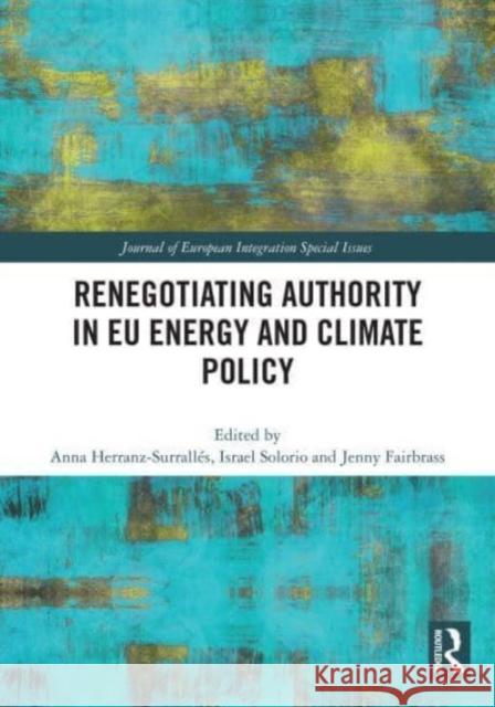 Renegotiating Authority in EU Energy and Climate Policy  9781032001760 Taylor & Francis Ltd - książka