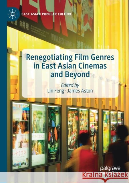 Renegotiating Film Genres in East Asian Cinemas and Beyond  9783030550790 Springer Nature Switzerland AG - książka