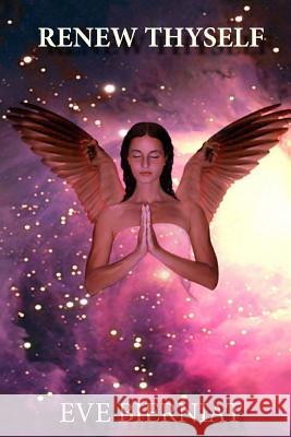 Renew Thyself Eve Bierniat 9781519135100 Createspace Independent Publishing Platform - książka