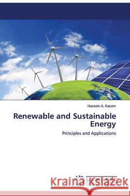 Renewable and Sustainable Energy Kazem Hussein a. 9783659462382 LAP Lambert Academic Publishing - książka