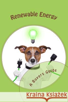 Renewable Energy - A buyers guide Asker, Marc 9781495286841 Createspace - książka