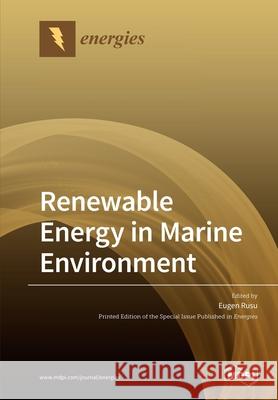 Renewable Energy in Marine Environment Eugen Rusu 9783039285280 Mdpi AG - książka