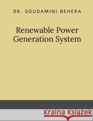 Renewable Power Generation System Dr Soudamini Behera 9798895190760 Notion Press - książka