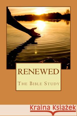 Renewed: The Bible Study Licsw Katie Laplant Alisa Otterson Gavin Call 9781720824961 Createspace Independent Publishing Platform - książka