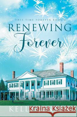 Renewing Forever Kelly Jensen 9781626498419 Riptide Publishing - książka