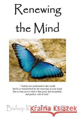 Renewing the Mind Bishop Kc Pilla Dr Victor Paul Wierwille 9781484966174 Createspace - książka