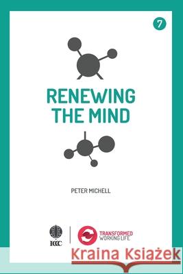 Renewing the mind Peter Michell 9781532935800 Createspace Independent Publishing Platform - książka