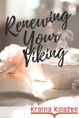 Renewing Your Viking Melissa Ruth 9781544291253 Createspace Independent Publishing Platform - książka