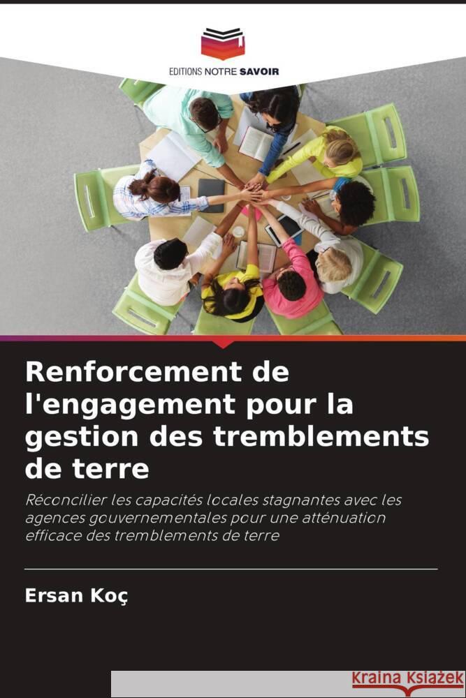 Renforcement de l'engagement pour la gestion des tremblements de terre Ersan Ko? 9786207356195 Editions Notre Savoir - książka
