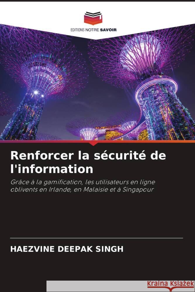 Renforcer la sécurité de l'information SINGH, HAEZVINE DEEPAK 9786208159139 Editions Notre Savoir - książka