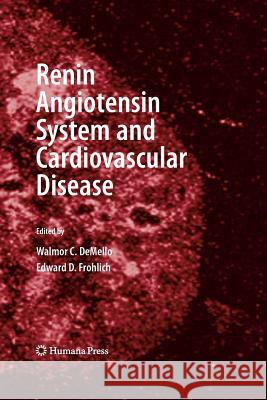 Renin Angiotensin System and Cardiovascular Disease Walmor C. Demello Edward D. Frohlich 9781617796388 Humana Press - książka