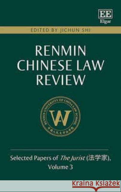 Renmin Chinese Law Review: Selected Papers of the Jurist: Volume 3    9781784715809 Edward Elgar Publishing Ltd - książka