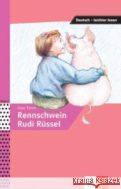 Rennschwein Rudi Rüssel Timm, Uwe 9783126741057 Klett Sprachen - książka