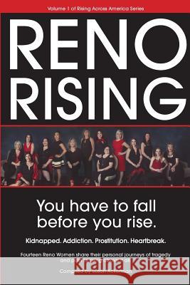 Reno Rising: You Have to Fall Before You Rise Susan Ackerman 9781513636276 Follow It Thru - książka