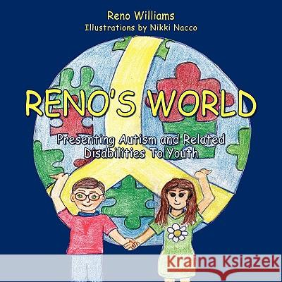 Reno's World, Presenting Autism and Related Disabilities To Youth Williams, Reno 9781936051670 Peppertree Press - książka