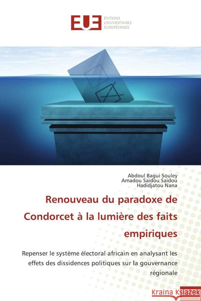 Renouveau du paradoxe de Condorcet ? la lumi?re des faits empiriques Abdoul Bagui Souley Amadou Saidou Saidou Hadidjatou Nana 9786206720904 Editions Universitaires Europeennes - książka