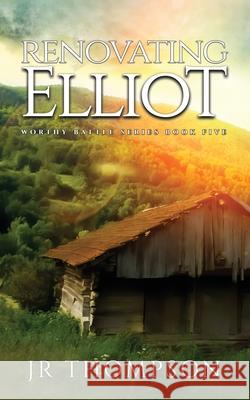 Renovating Elliot Jr. Thompson 9781733767347 Not Avail - książka