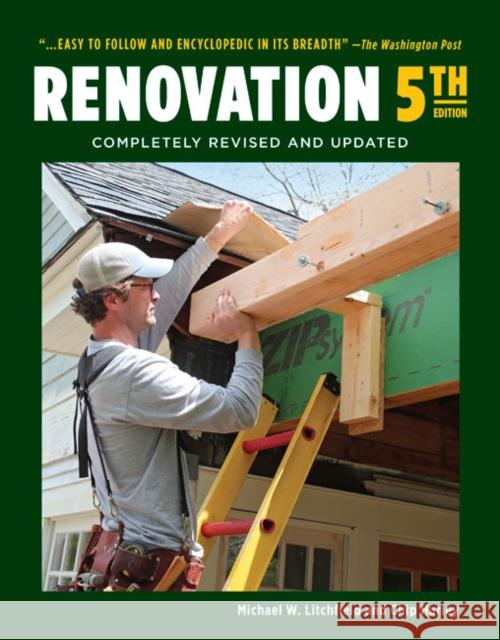 Renovation 5th Edition: Completely Revised and Updated Michael Litchfield Chip Harley 9781631869594 Taunton Press - książka