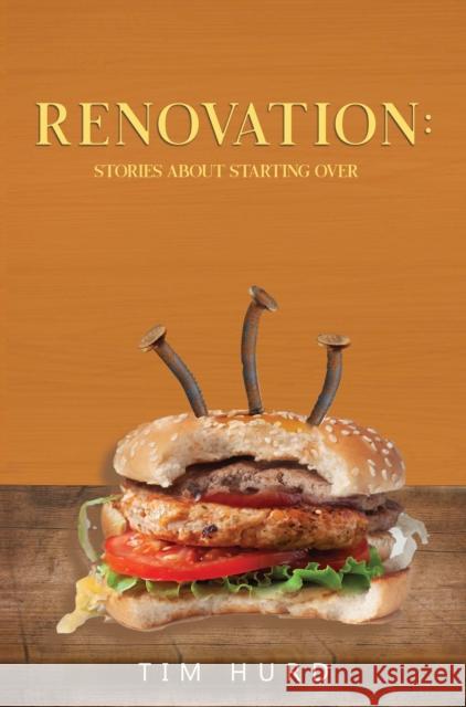 Renovation: Stories About Starting Over Tim Hurd 9781837946792 Vanguard Press - książka