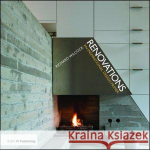 Renovations: An Inspirational Design Primer Richard Wilcock 9781859465028 Riba Publishing - książka