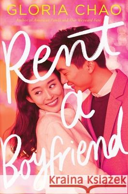 Rent a Boyfriend Gloria Chao 9781534462458 Simon Pulse - książka