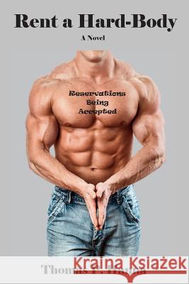 Rent a Hard-Body Thomas P. Hanna 9781499626940 Createspace - książka