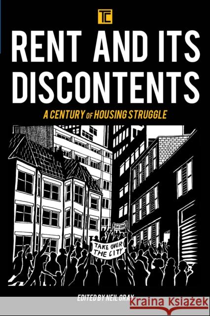 Rent and Its Discontents: A Century of Housing Struggle Neil Gray 9781786605740 Rowman & Littlefield International - książka