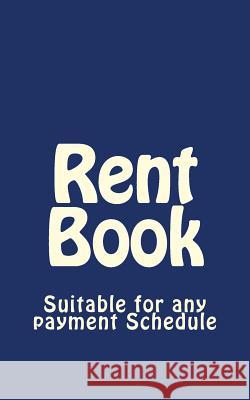 Rent Book: Suitable for Any Payment Schedule Mary Flowers 9781517583354 Createspace - książka