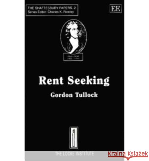 RENT SEEKING Gordon Tullock 9781852788704 Edward Elgar Publishing Ltd - książka