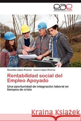 Rentabilidad Social del Empleo Apoyado Oswaldo L Laura L 9783848461493 Editorial Acad Mica Espa Ola - książka