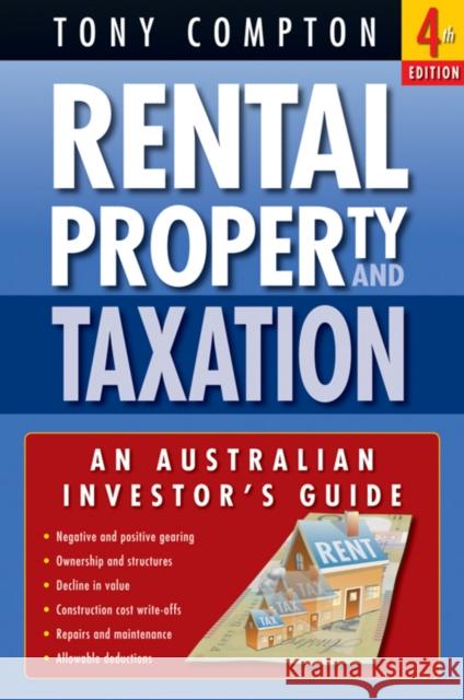Rental Property and Taxation: An Australian Investor's Guide Compton, Tony 9780731408481 Wrightbooks - książka
