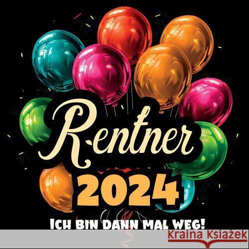 Rentner 2024- Ich bin dann mal weg! Marie L. Berg 9789403747279 Bookmundo - książka