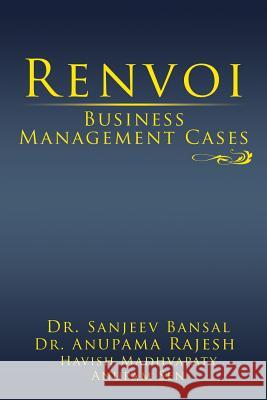 Renvoi Business Management Cases Dr Sanjeev Bansal 9781482888409 Partridge India - książka