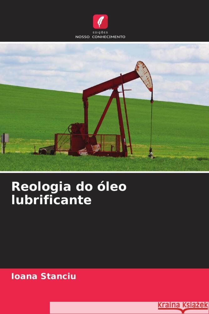 Reologia do óleo lubrificante Stanciu, Ioana 9786205539262 Edições Nosso Conhecimento - książka