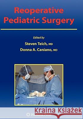 Reoperative Pediatric Surgery Steven Teich Donna A. Caniano 9781617377624 Springer - książka