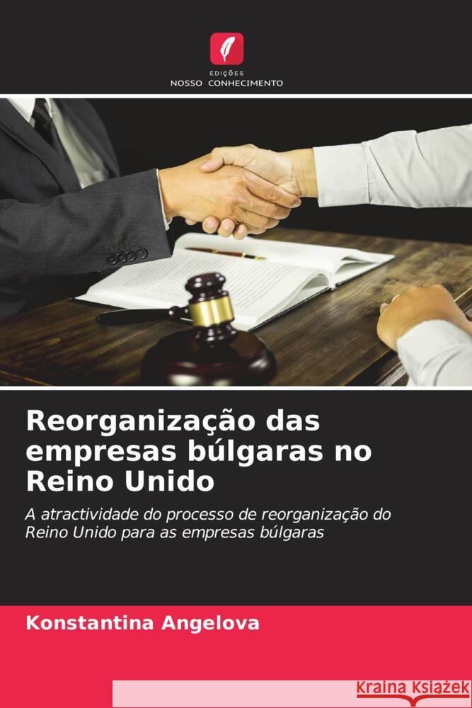 Reorganização das empresas búlgaras no Reino Unido Angelova, Konstantina 9786205087169 Edições Nosso Conhecimento - książka