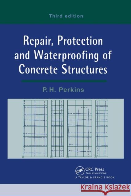 Repair, Protection and Waterproofing of Concrete Structures P. Perkins 9780367866396 CRC Press - książka