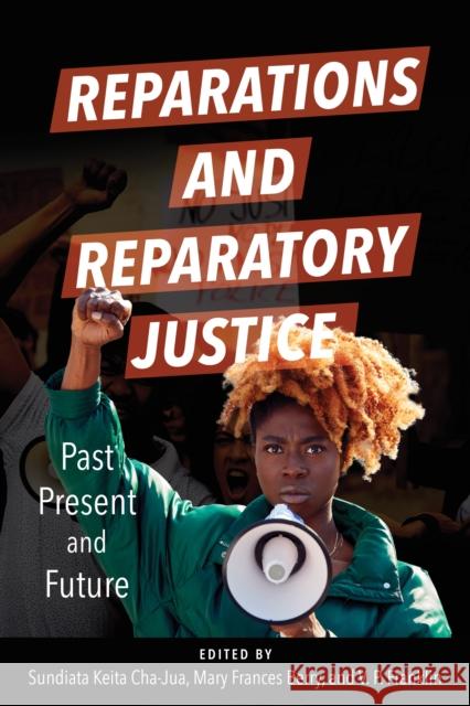 Reparations and Reparatory Justice  9780252045776 University of Illinois Press - książka