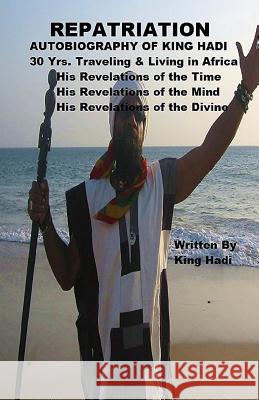 Repatriation: Autobiography of King Hadi King Hadi a. Muhammad Soumare 9781536949254 Createspace Independent Publishing Platform - książka
