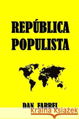 República Populista Farrel, Dan 9781797735337 Independently Published - książka