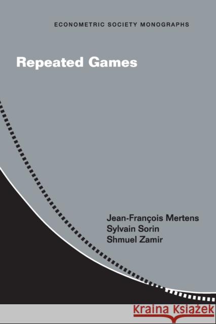 Repeated Games Jean Francois Mertens 9781107662636 CAMBRIDGE UNIVERSITY PRESS - książka